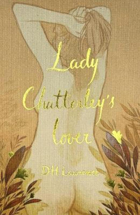 Lady Chatterley's Lover (Collector's Edition) by D.H. Lawrence - 9781840228557