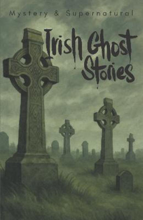 Irish Ghost Stories (Mystery & Supernatural) by Stephen Carver, Ph.D - 9781840229103