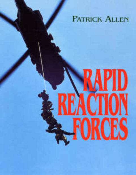 Rapid Reaction Forces by Patrick Allen - 9781840372717