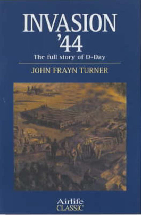 Invasion '44 by John Frayn Turner - 9781840373721