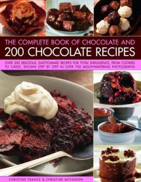 Chocolate and 200 Chocolate Recipes, The Complete Book of by Christine France - 9781840388411