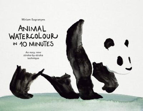 Animal Watercolour in 10 Minutes by Miriam Sugranyes - 9781840918977