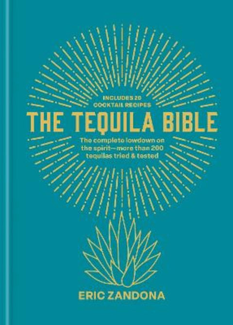 The Tequila Bible by Eric Zandona - 9781840919837
