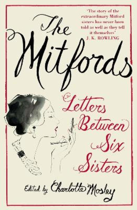 The Mitfords: Letters between Six Sisters by Charlotte Mosley - 9781841157740