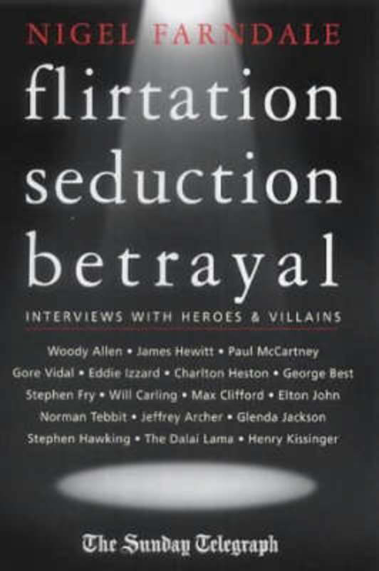 Flirtation, Seduction, Betrayal by Nigel Farndale - 9781841196442