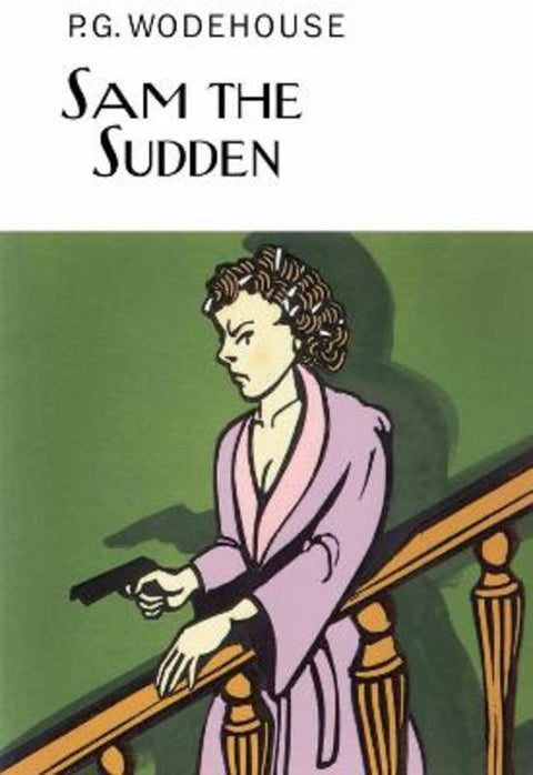 Sam the Sudden by P.G. Wodehouse - 9781841591506