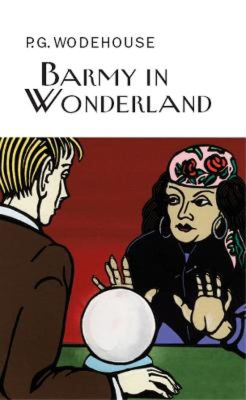 Barmy in Wonderland by P.G. Wodehouse - 9781841591629
