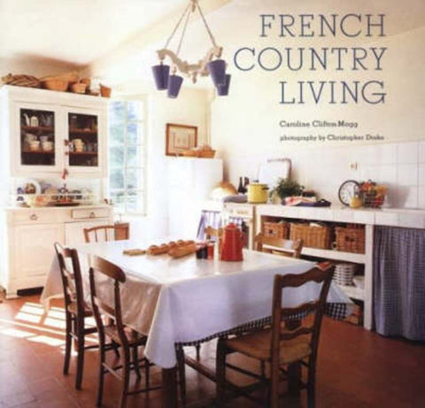 French Country Living by Ryland Peters and Small - 9781841726014