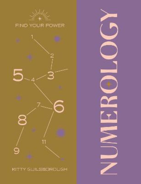 Find Your Power: Numerology by Kitty Guilsborough - 9781841815381