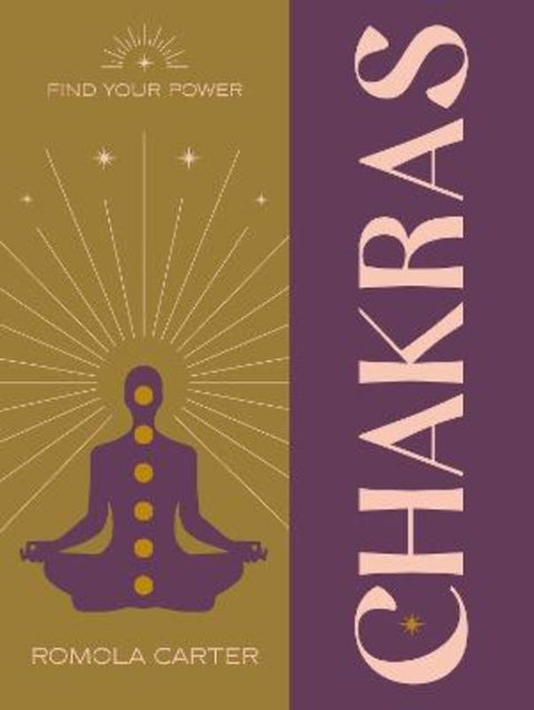 Find Your Power: Chakra by Romola Carter - 9781841815497