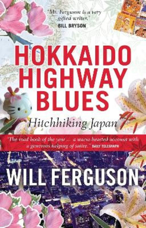 Hokkaido Highway Blues by Will Ferguson - 9781841952888