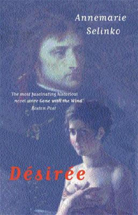 Desiree by Annemarie Selinko - 9781842125212