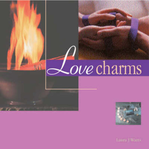 Love Charms by Laura J. Watts - 9781842152775