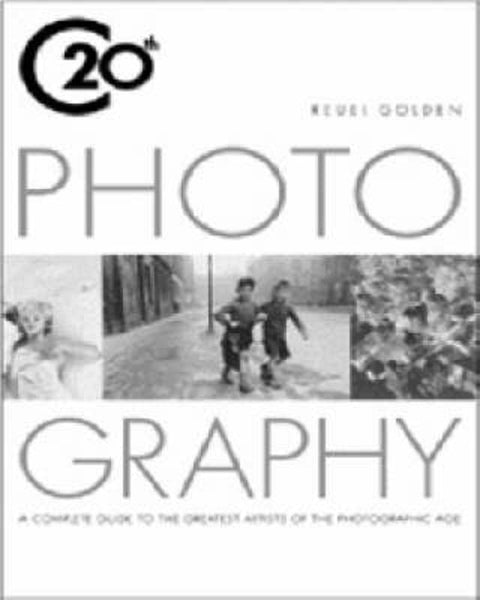 20th Century Photography by Reuel Golden - 9781842222393