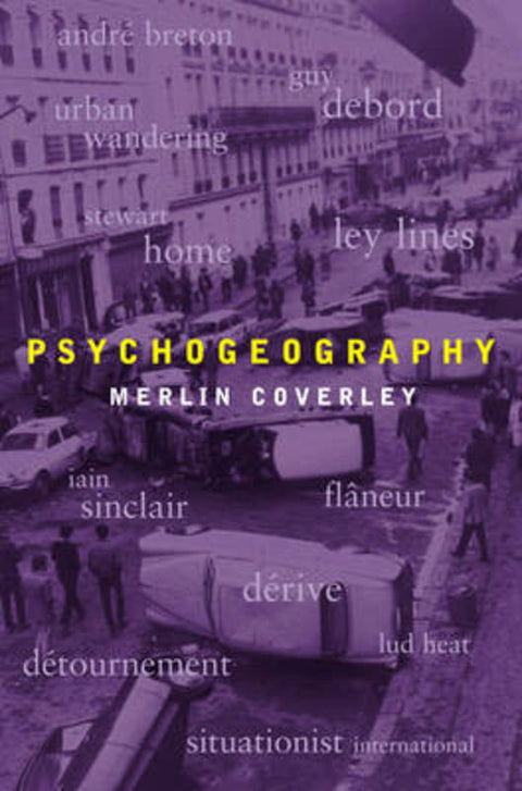Psychogeography by Merlin Coverley - 9781842433478
