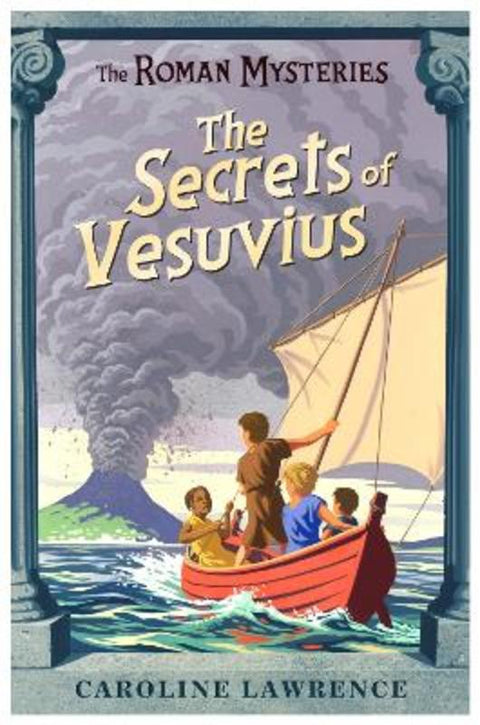 The Roman Mysteries: The Secrets of Vesuvius by Caroline Lawrence - 9781842550212