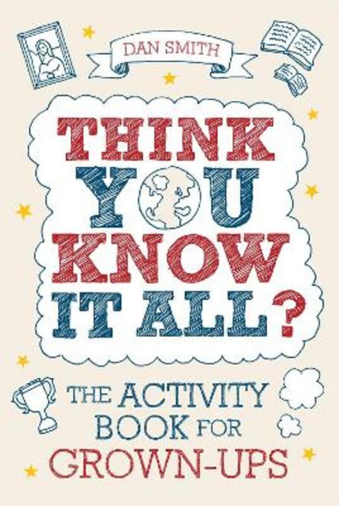 Think You Know it All? by Daniel Smith - 9781843174578