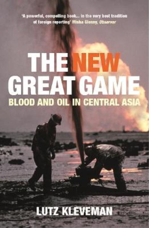 The New Great Game by Lutz Kleveman - 9781843541219