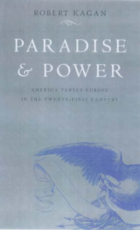 Paradise and Power by Robert Kagan - 9781843541776