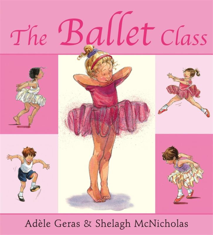 The Ballet Class by Adele Geras - 9781843624134