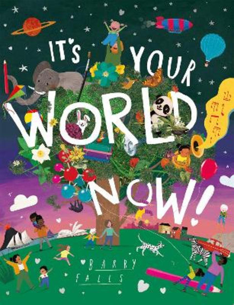It's Your World Now! by Barry Falls - 9781843654100