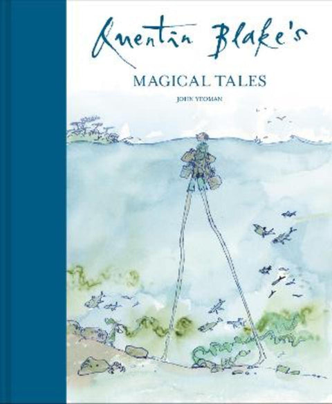 Quentin Blake's Magical Tales by John Yeoman - 9781843654360