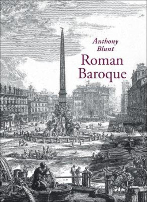 Roman Baroque by Anthony Blunt - 9781843681199