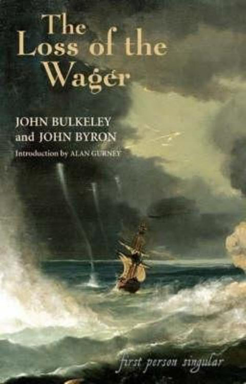 The Loss of the Wager by John Bulkeley - 9781843830962