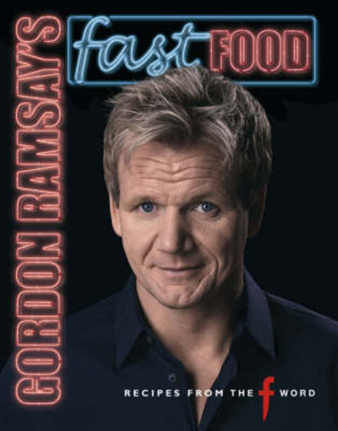 Gordon Ramsay's Fast Food by Gordon Ramsay - 9781844004539