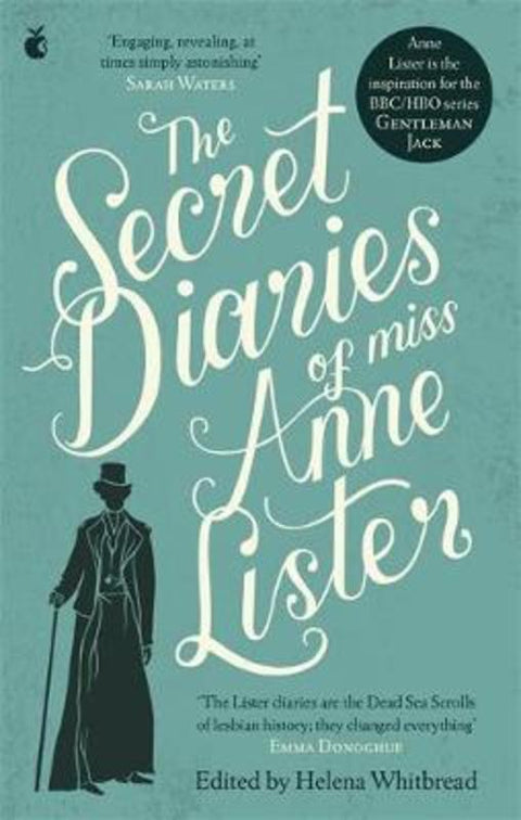 The Secret Diaries Of Miss Anne Lister: Vol. 1 by Anne Lister - 9781844087198