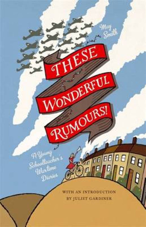 These Wonderful Rumours! by May Smith - 9781844088102