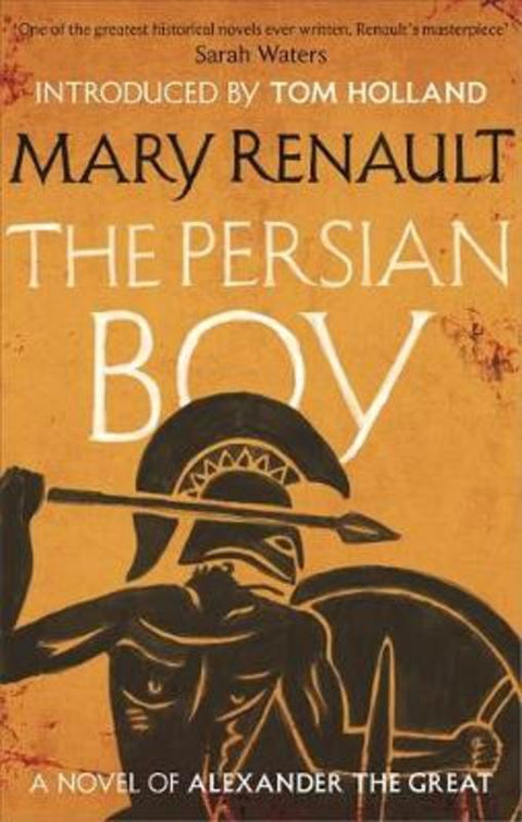 The Persian Boy by Mary Renault - 9781844089581