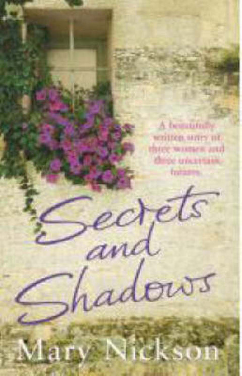 Secrets and Shadows by Mary Nickson - 9781844134465