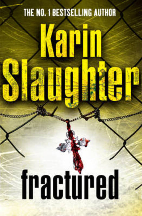 Fractured by Karin Slaughter - 9781844138616