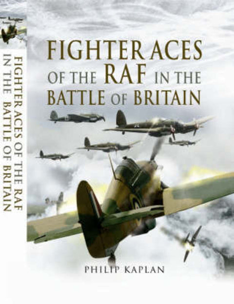 Fighter Aces of the RAF in the Battle of Britain by Philip Kaplan - 9781844155873