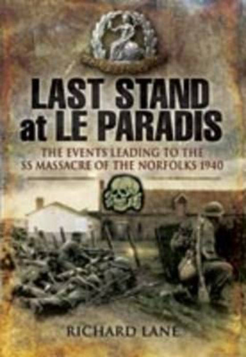 Last Stand at Le Paradis by Richard Lane - 9781844158478