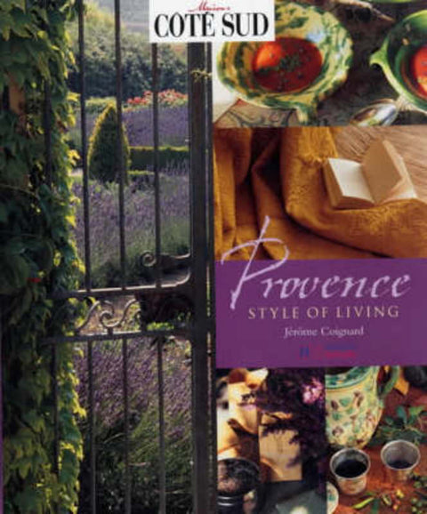 Provence Style of Living by Jerome Coignard - 9781844300075