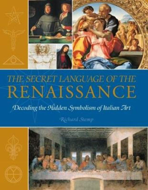 The Secret Language of the Renaissance by Richard Stemp - 9781844839377