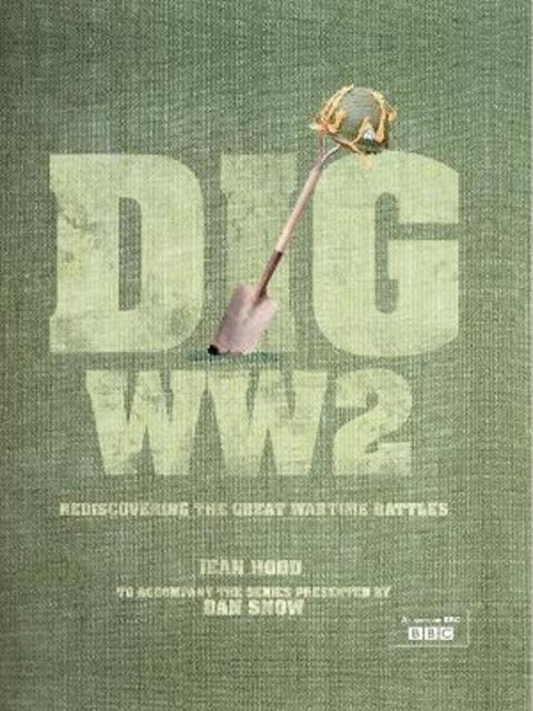 DIG WWII by Jean Hood - 9781844861507