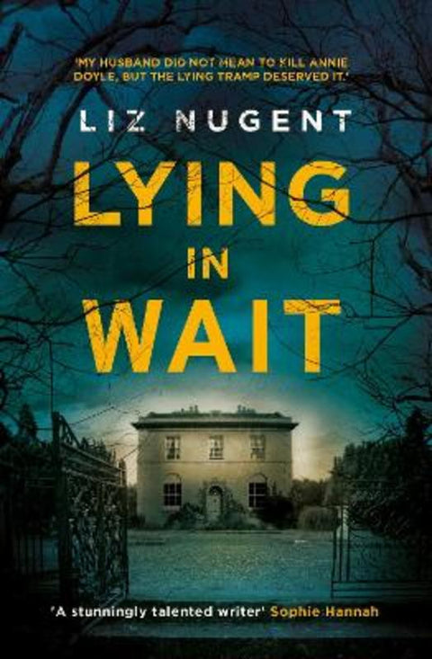 Lying in Wait by Liz Nugent - 9781844883639