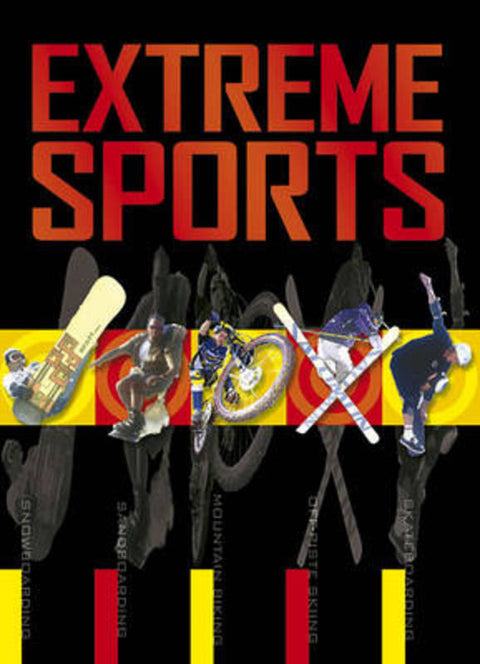 Extreme Sports by Various - 9781845105013