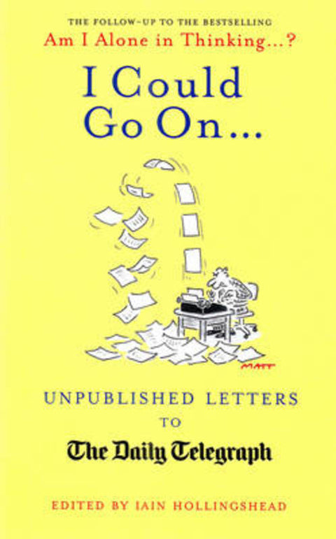I Could Go On... by Iain Hollingshead - 9781845135980