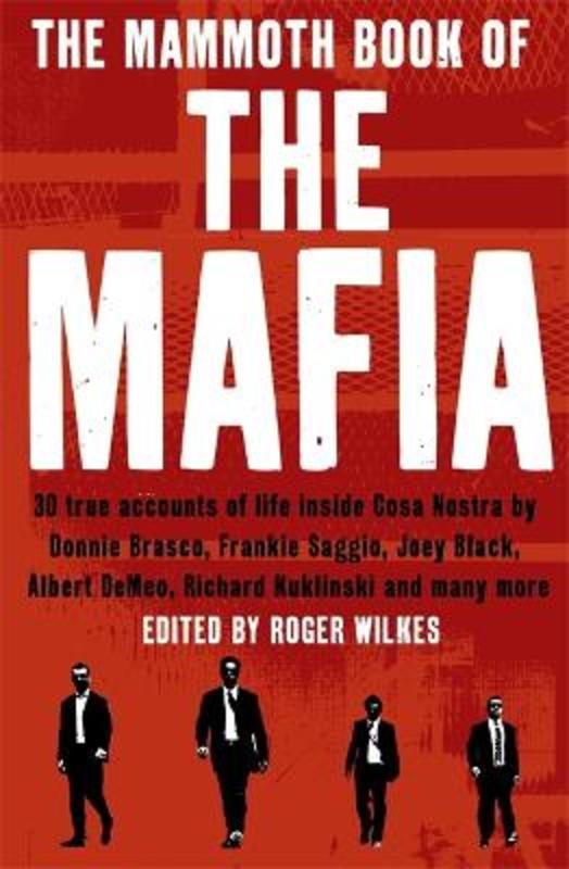 The Mammoth Book of the Mafia by Nigel Cawthorne - 9781845299583