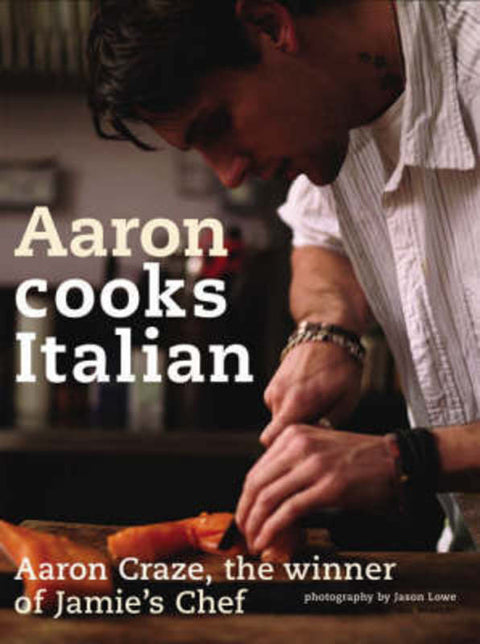 Aaron Cooks Italian by Aaron Craze - 9781845334161