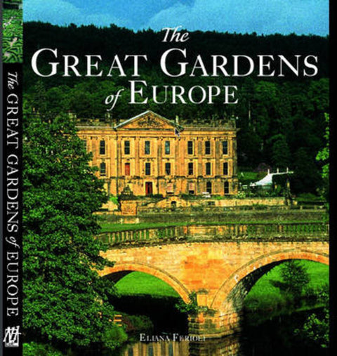 The Great Gardens of Europe by Eliana Ferioli - 9781845370855