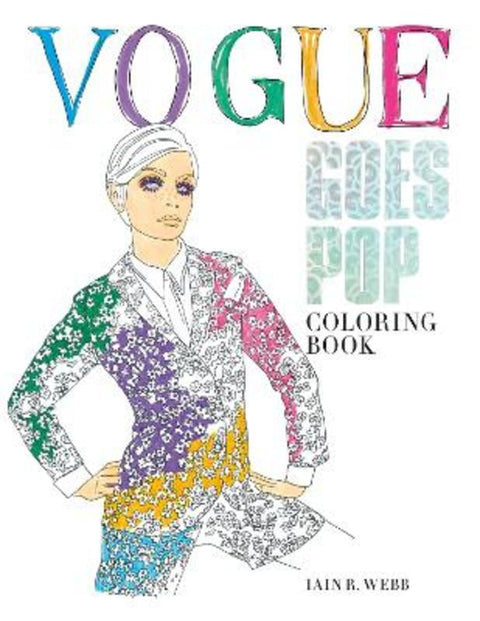 Vogue Goes Pop Colouring Book by Iain R Webb - 9781846016639
