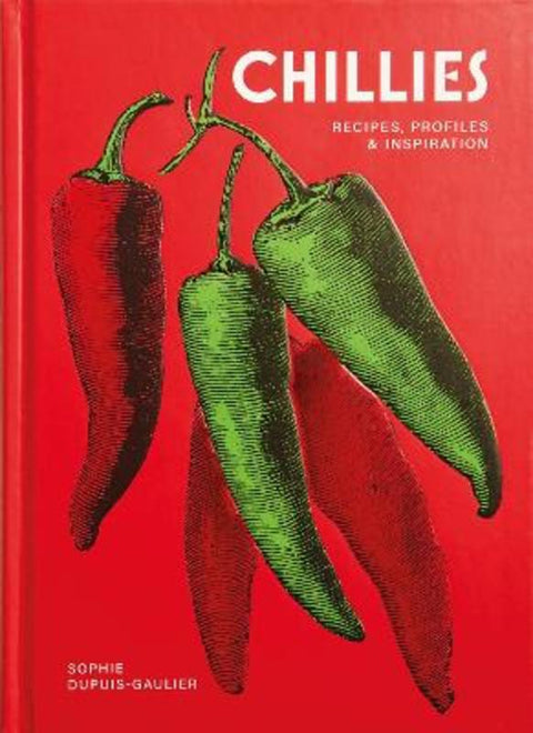 Chillies by Sophie Dupuis-Gaulier - 9781846016738