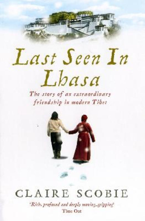 Last Seen in Lhasa by Claire Scobie - 9781846040061
