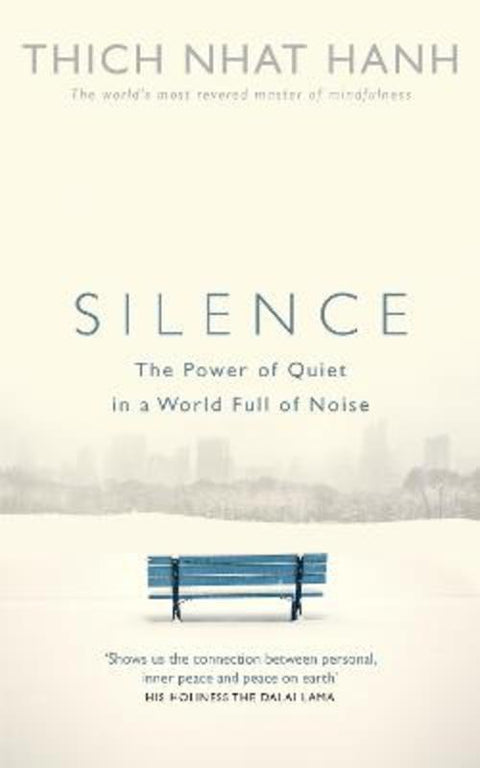 Silence by Thich Nhat Hanh - 9781846044342