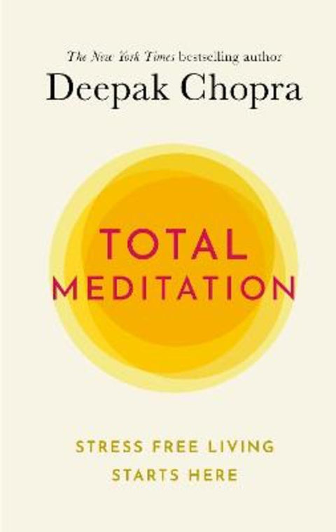 Total Meditation by Dr Deepak Chopra - 9781846046162